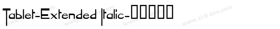 Tablet-Extended Italic字体转换